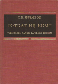 Spurgeon, C.H.-Totdat Hij komt