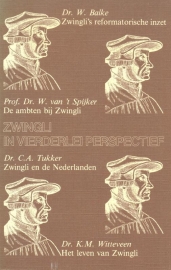 Balke, Dr. W. (e.a.)-Zwingli in vierderlei perspectief (nieuw)