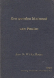 Hovius, Ds. W. Chr.-Een gouden kleinood van Paulus