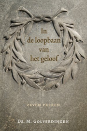Golverdingen, Ds. M.-In de loopbaan van het geloof (nieuw)