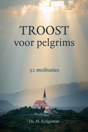 Krijgsman, Ds. M.-Troost voor pelgrims (nieuw)