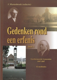 Mastenbroek, J.-Gedenken rond een erfenis (deel 1) (nieuw)