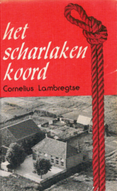 Lambregtse, Cornelius-Het scharlaken koord
