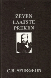 Spurgeon, C.H.-Zeven laatste preken
