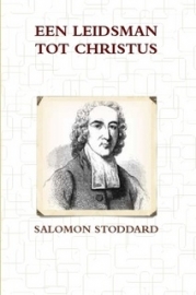 Stoddard, Salomon-Een leidsman tot Christus (nieuw)