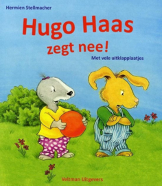 Stellmacher, Hermien-Hugo Haas zegt nee! (nieuw)