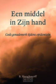 Hooghwerff, B.-Een middel in Zijn hand