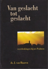 Haaren, Ds. J. van-Van geslacht tot geslacht