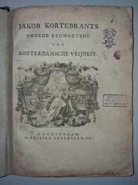 Kortebrants, Jacob-Tweede Eeuwgetijde der Rotterdamsche Vrijheit