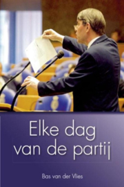 Vlies, Bas van der-Elke dag van de partij