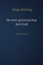 Binning, Hugo-De ware gemeenschap met God (nieuw)