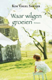 Vogel Sawyer, Kim-Waar wilgen groeien