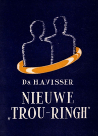 Visser, Ds. H.A.-Nieuwe 'Trou-Ringh'