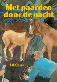 Ooms, J.W.-Met paarden door de nacht