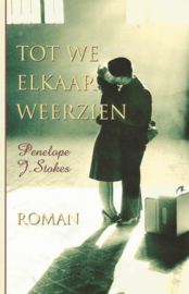 Stokes, Penelope J.-Tot we elkaar weerzien