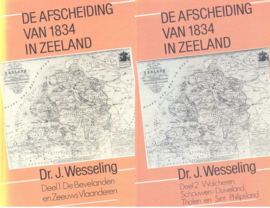 Wesseling, Dr. J.-De Afscheiding van 1834 in Zeeland (twee delen)