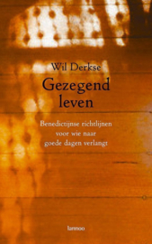 Derkse, Wil-Gezegend leven (nieuw)