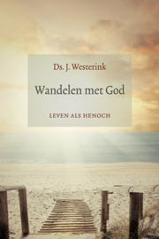 Westerink, Ds. J.-Wandelen met God (nieuw)