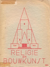 Gratama, Ir. J. (e.a.)-Religie en Bouwkunst (twee delen, 1928 en 1929)
