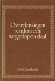 Ent, Ds. H.C. van der-Overdenkingen rondom een weggelopen slaaf