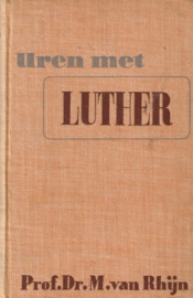 Rhijn, Prof. Dr. M. van-Uren met Luther