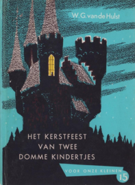 Hulst, W.G. van de-Het kerstfeest van twee domme kindertjes