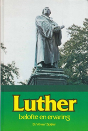 Spijker, Dr. W. van 't-Luther, belofte en ervaring