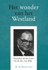 Kooten, Ds. M. van-Het wonder van het Westland (nieuw)