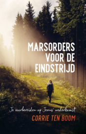 Boom, Corrie ten-Marsorders voor de eindstrijd (nieuw)