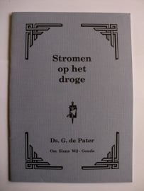Pater, Ds. G. de-Stromen op het droge