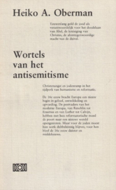 Oberman, Heiko A.-Wortels van het antisemitisme