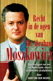 Heuvel, John van den-Recht in de ogen van Mr. Abraham Moszkowitcz