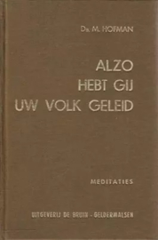 Hofman, Ds. M.-Alzo hebt Gij Uw volk geleid