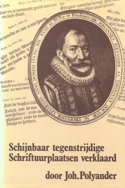 Polyander, Johannes-Schijnbaar tegenstrijdige Schriftuurplaatsen verklaard