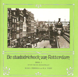 Feringa, M.M.S. en Voet, H.A.-De stadsdriehoek van Rotterdam (deel 3)