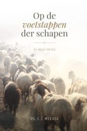 Meeuse, Ds. C.J.-Op de voetstappen der schapen (nieuw)