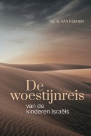 Reenen, Ds. G. van-De woestijnreis der kinderen Israels (nieuw)