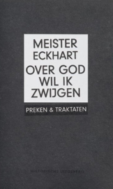 Eckhart, Meister-Over God wil ik zwijgen