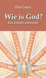 Latzel, Olaf-Wie is God? (nieuw)