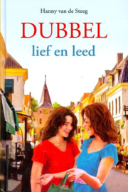 Steeg, Hanny van de-Dubbel lief en leed