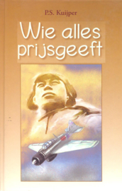 Kuijper, P.S.-Wie alles prijsgeeft