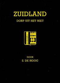 Hoog, S. de-Zuidland, dorp uit het niet