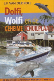 Poel, J.F. van der-Dolfi, Wolfi en de geheime schuilplaats (deel 11)