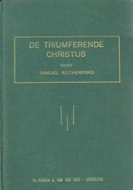Rutherford, Samuel-De triumferende Christus