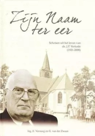 Versteeg, Ing. E. en Zwaan, G. van der-Zijn Naam ter Eer