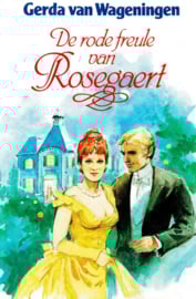 Wageningen, Gerda van-De rode freule van Rosegaert