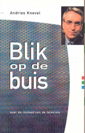 Knevel, Andries-Blik op de buis