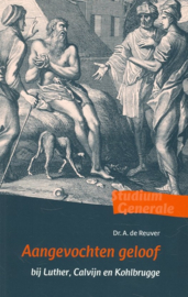 Reuver, Dr. A. de-Aangevochten geloof (nieuw)