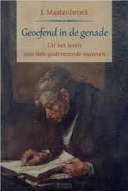 Mastenbroek, J.-Geoefend in de genade (nieuw)