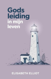 Elliot, Elisabeth-Gods leiding in mijn leven (nieuw)